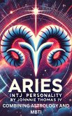 Aries INTJ Personality (eBook, ePUB) Aries INTJ Personality (eBook, ePUB)