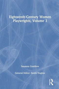 Cover Eighteenth-Century Women Playwrights, vol 3 (eBook, ePUB)