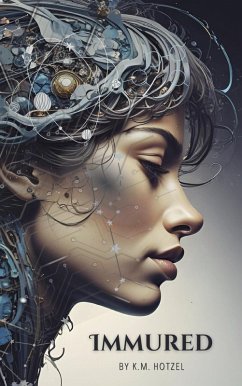 Immured (eBook, ePUB) - Hotzel, K. M.