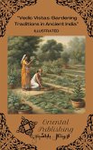 Vedic Vistas Gardening Traditions in Ancient India (eBook, ePUB)