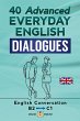 40 Advanced Everyday English Dialogues... - Bild 1