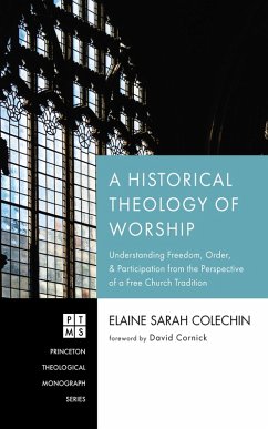 A Historical Theology of Worship (eBook, ePUB)