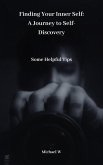 Finding Your Inner Self: A Journey to Self-Discovery (eBook, ePUB)
