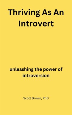 Thriving As An Introvert (eBook, ePUB) - Brown, Scott