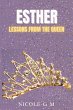Esther: Lessons From The Queen (eBook,... - Bild 1