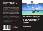 Participation des parties prenantes à la stratégie et aux performances en matière de sécurité maritime