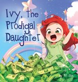 Ivy, The Prodigal Daughter Ivy, The Prodigal Daughter