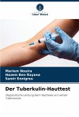 Der Tuberkulin-Hauttest Der Tuberkulin-Hauttest