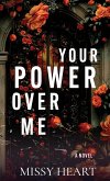 Your Power Over Me