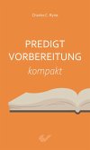 Predigtvorbereitung Kompakt Predigtvorbereitung Kompakt