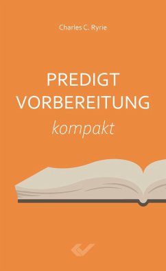 Predigtvorbereitung - Ryrie, Charles C.