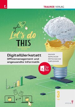 DigitalWerkstatt, Officemanagement und angewandte Informatik 3 FW Office 365 + TRAUNER-DigiBox - Furtlehner, Michael; Kepplinger, Elke; Pöttschacher, Eva Christina; Zauner, Doris