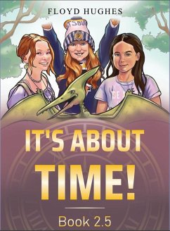 It's About Time Book 2.5 (eBook, ePUB) - Hughes, Floyd O