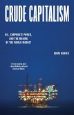 Crude Capitalism (eBook, ePUB)