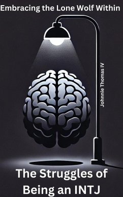 The Struggles of Being an INTJ (eBook, ePUB) - Thomas, Johnnie