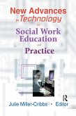 New Advances in Technology for Social Work Education and Practice (eBook, PDF)