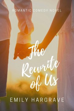 The Rewrite of Us (eBook, ePUB) - Hargrave, Emily