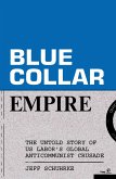 Blue-Collar Empire (eBook, ePUB) Blue-Collar Empire (eBook, ePUB)