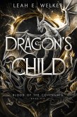 Dragon's Child (Blood of the Covenants, #6) (eBook, ePUB) Dragon's Child (Blood of the Covenants, #6) (eBook, ePUB)