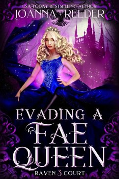 Cover Evading a Fae Queen (Raven Court, #3) (eBook, ePUB)