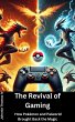 The Revival of Gaming (eBook, ePUB) - Bild 1