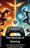 The Revival of Gaming (eBook, ePUB) The Revival of Gaming (eBook, ePUB)