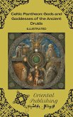 Celtic Pantheon: Gods and Goddesses of the Ancient Druids (eBook, ePUB) Celtic Pantheon: Gods and Goddesses of the Ancient Druids (eBook, ePUB)