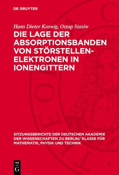 Die Lage der Absorptionsbanden von Störstellen-Elektronen in Ionengittern (eBook, PDF)