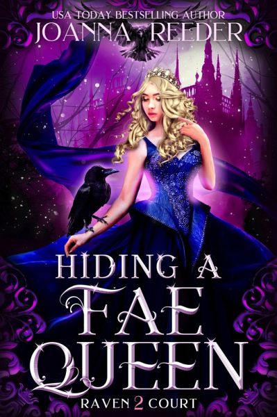 Hiding a Fae Queen (Raven Court, #2) (eBook, ePUB)