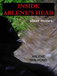 Inside Arlene's Head (eBook, ePUB) - Walrond, Arlene Inside Arlene's Head (eBook, ePUB) - Walrond, Arlene