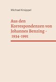 Aus den Korrespondenzen von Johannes Benzing 1934-1991 Aus den Korrespondenzen von Johannes Benzing 1934-1991