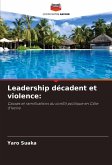 Leadership décadent et violence: