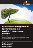Prevalenza del grado di iponatriemia nei pazienti con cirrosi epatica Prevalenza del grado di iponatriemia nei pazienti con cirrosi epatica