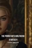 The Pornstar's Girlfriend (Fantasy)