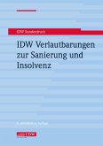 IDW Verlautbarungen zur Sanierung und Insolvenz IDW Verlautbarungen zur Sanierung und Insolvenz