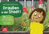 Draußen in der Stadt!, m. 1 Beilage - Bild 1