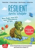 Resilient durchs Schuljahr: Meine Angst, meine Wut, meine Wahrnehmung der Welt, m. 1 Beilage Resilient durchs Schuljahr: Meine Angst, meine Wut, meine Wahrnehmung der Welt, m. 1 Beilage
