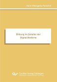 Bildung im Zeitalter der Digital-Moderne Bildung im Zeitalter der Digital-Moderne