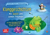 Klanggeschichten mit Quacki und seinen Freunden Klanggeschichten mit Quacki und seinen Freunden
