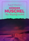 Mördermuschel Mördermuschel