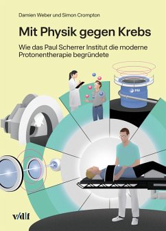 Mit Physik gegen Krebs - Weber, Damien; Crompton, Simon