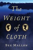 The Weight of Cloth: A Novel (eBook, ePUB) The Weight of Cloth: A Novel (eBook, ePUB)