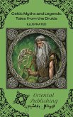 Celtic Myths and Legends: Tales from the Druids (eBook, ePUB) Celtic Myths and Legends: Tales from the Druids (eBook, ePUB)