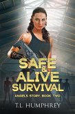 Safe & Alive, Book Two, Angel's Story (eBook, ePUB) Safe & Alive, Book Two, Angel's Story (eBook, ePUB)