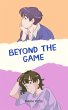 Beyond the Game (eBook, ePUB) - Bild 1