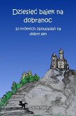 Dziesiec bajek na dobranoc : 10 krótkich opowiadan na dobry sen (eBook, ePUB)