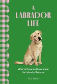 A Labrador Life (eBook, ePUB) A Labrador Life (eBook, ePUB)