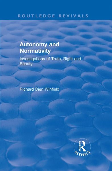Autonomy and Normativity (eBook, ePUB) Autonomy and Normativity (eBook, ePUB)