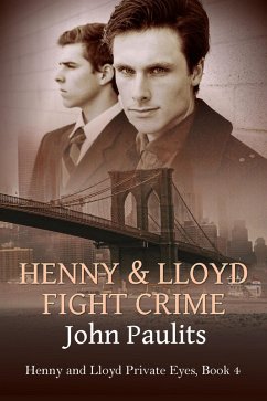 Henny and Lloyd Fight Crime (Henny and Lloyd Private Eyes, #4) (eBook, ePUB) - Paulits, John