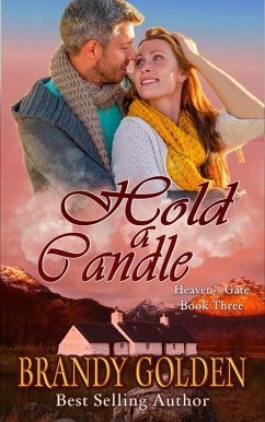 Hold a Candle (Heaven's Gate, #3) (eBook, ePUB) - Golden, Brandy